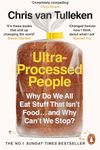 Ultra-Processed People: Why Do We A