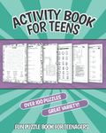 Activity Book for Teens: Fun Puzzle Book for Teenagers; Word Searches, Crosswords, Mazes, Cryptograms, Unscramble, Sudoku, Trivia, and More!