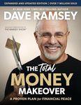 The Total Money Makeover: A Proven Plan for Financial Peace