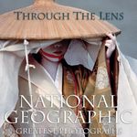 Through the Lens: National Geographic's Greatest Photographs