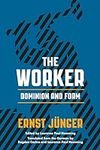 The Worker: Dominion and Form