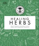 Neal's Yard Remedies Healing Herbs: Treat Yourself Naturally with Homemade Herbal Remedies