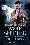 Heart Broken Wolf Shifter (Snow Hav