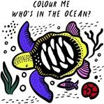 Who's in the Ocean? (Colour Me Wee Gallery bath book): Baby's First Bath Book: Volume 1