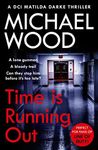 Time Is Running Out: A gripping and