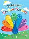 Peacock's Rainbow Feathers - Touch and Feel Board Book - Sensory Board Book