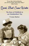 Quick Boil Some Water: The Story of Childbirth in Our Grandmothers' Day