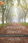The Caregiving Season: Finding Grac