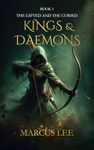 Kings & Daemons (An Epic Fantasy Adventure) (The Gifted & The Cursed Book 1)