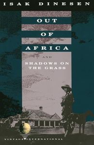 Out of Africa: And Shadows on the Grass