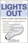 Lights Out: Sleep, Sugar, and Survival