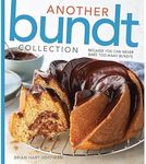 Another Bundt Collection: Because You Can Never Bake Too Many Bundts!