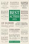 Best Actress 1973: The Performances in Contention for the Best Actress Awards