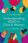 Understanding ADHD in Girls and Wom