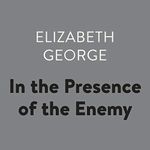 In the Presence of the Enemy: Inspector Lynley, Book 8