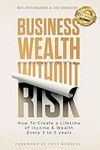 Business Wealth Without Risk: How t
