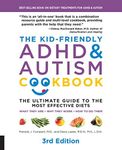 Kid-Friendly ADHD & Autism Cookbook