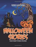 Halloween Stories: Spooky Short Stories for Kids, Jokes, and Coloring Book!: Volume 3 (Haunted Halloween Fun) by Arnie Lightning (2015-09-18)