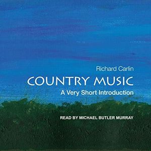 Country Music: A Very Short Introduction