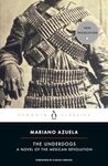 The Underdogs: A Novel of the Mexican Revolution