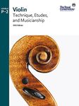 Violin Technique Etudes & Musicianship 2021 Edition Levels Prep-2