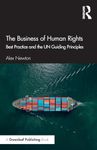 The Business of Human Rights: Best Practice and the UN Guiding Principles