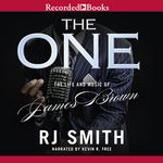 The One: The Life and Music of James Brown