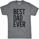 Mens Best Dad Ever T Shirt Funny Tee For Fathers Day Idea For Husband Novelty (Dark Heather Grey) - XL