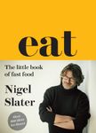 Eat – The Little Book of Fast Food: An indispensable fast food cookbook guide with tasty, quick-to-cook recipes from the Sunday Times bestselling author (Cloth-covered, flexible binding)