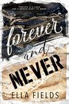 Forever and Never: A Standalone Enemies to Lovers Romance (Magnolia Cove)