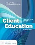 Client Education: Theory and Practi
