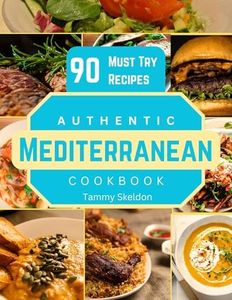 Authentic Mediterranean Cookbook: Traditional Recipes and Timeless Flavors from the Heart of the Mediterranean (Mediterranean Diet for Everyone Book 16)