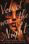 Velvet Was The Night: President Obama's Summer Reading List 2022 pick