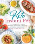 Keto Instant Pot: 130+ Healthy Low-