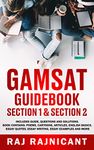 GAMSAT Guidebook Section 1 & Section 2: Guide, Questions, and Solutions. (Contains: Poems, Cartoons, Articles, English basics, Essay quotes, Essay writing, Essay examples and more)