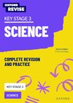 KS3 Science Complete Revision and Practice: Oxford Revise (Oxford Revise: Science)