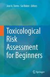 Toxicological Risk Assessment for Beginners