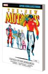 NEW MUTANTS EPIC COLLECTION: THE END OF THE BEGINNING