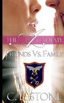 Friends vs. Family