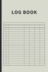 Log Book: Small Multipurpose with 7 Columns to Track Daily Activity, Time, Inventory and Equipment, Income and Expenses, Mileage, Orders, Donations, Debit and Credit, or Visitors (Stone)