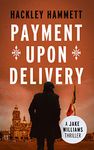 Payment Upon Delivery (The Jake Williams Series Book 1)