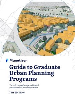 Planetizen Guide to Graduate Urban Planning Programs, 7th Edition: The only comprehensive rankings of graduate urban planning programs