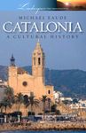 Catalonia: A Cultural History