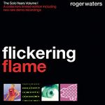 Flickering Flame - The Solo Years Volume 1