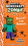 Diary of a Minecraft Zombie Book 2: Bullies and Buddies