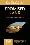 Promised Land Discovery Guide: 5 Lessons on Living for God Where Culture Is Influenced