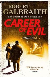 Career of Evil: Cormoran Strike Book 3