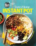 Taste of Home Instant Pot Cookbook: Savor 111 Must-Have Recipes Made Easy in the Instant Pot (Taste of Home Quick & Easy)