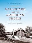 Railroads and the American People (