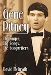 Gene Pitney: The Singer, the Songs, the Songwriters